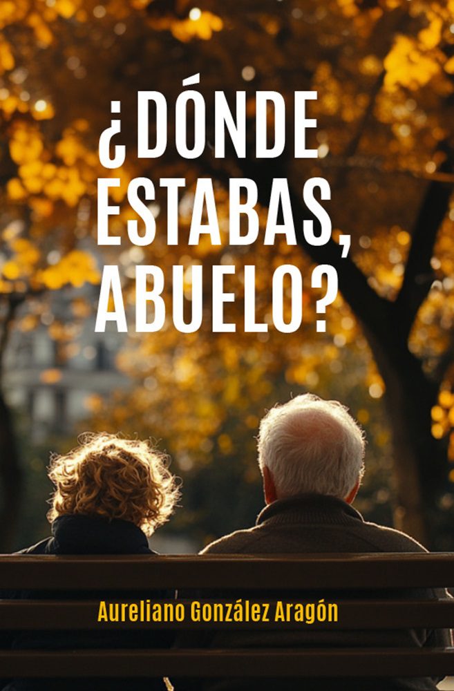 Dónde estabas abuelo