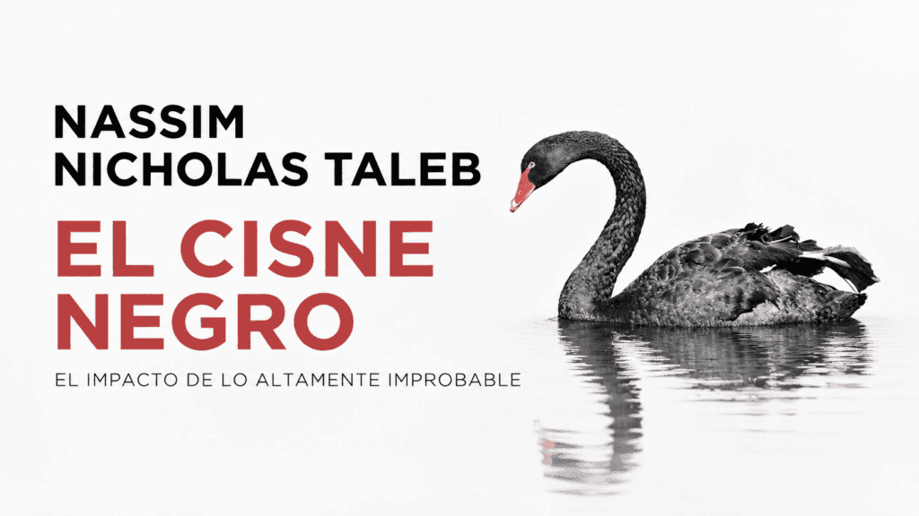 El cisne negro, de Nassim Nicholas Taleb.