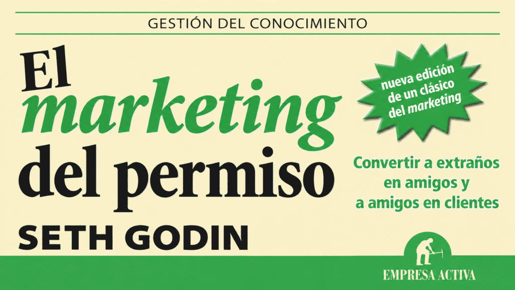El marketing del permiso, de Seth Godin