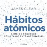 Hábitos atómicos de James Clear