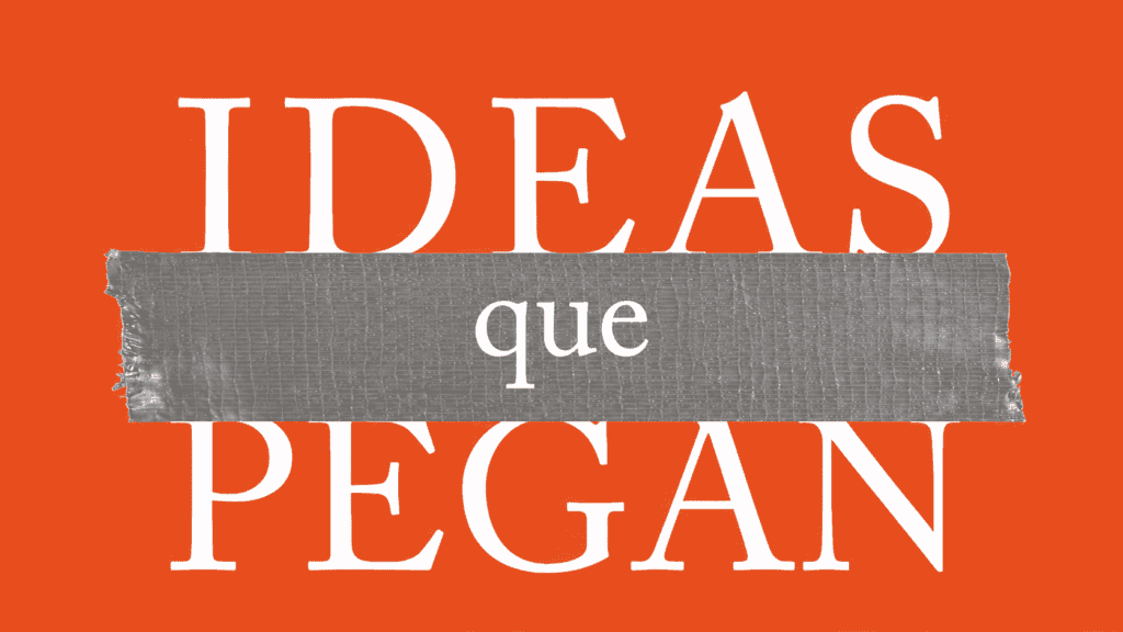 Ideas que pegan