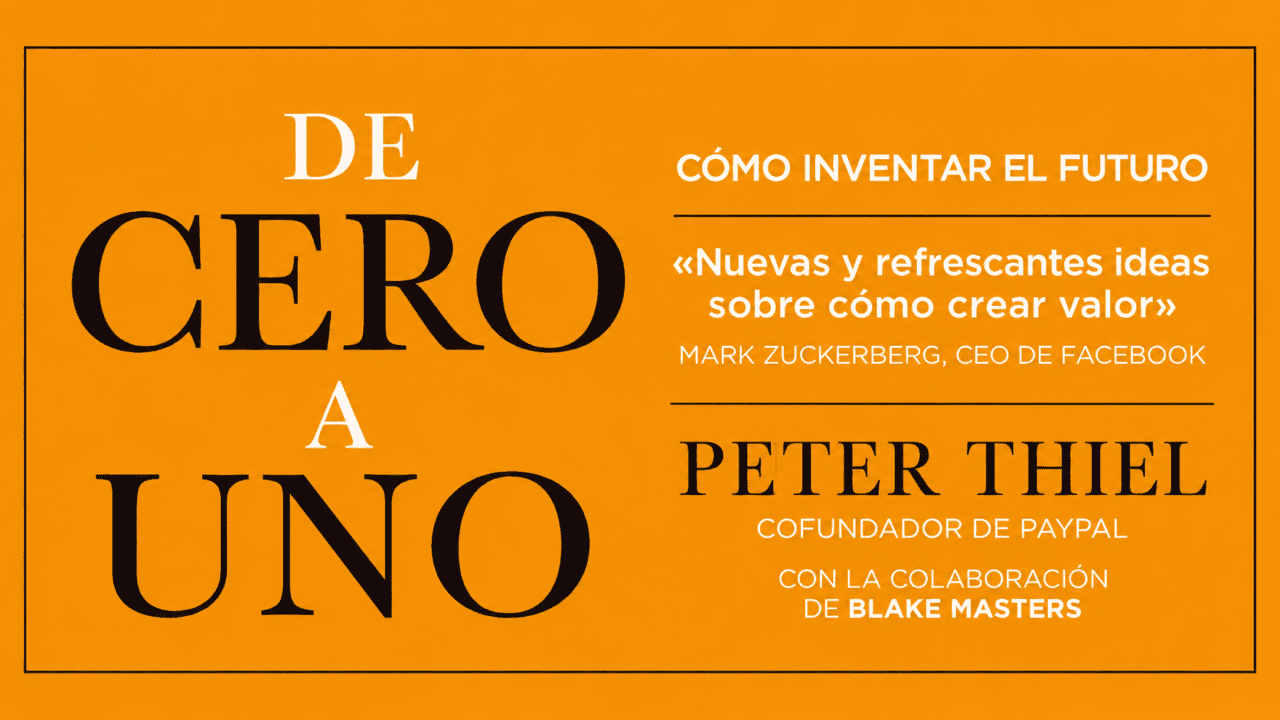 De cero a uno, de Peter Thiel