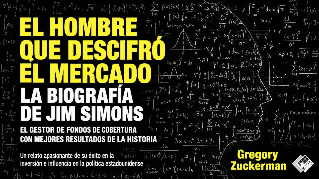 El hombre que descifró el mercado de Gregory Zuckerman