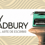 Zen en el arte de escribir de Ray Bradbury