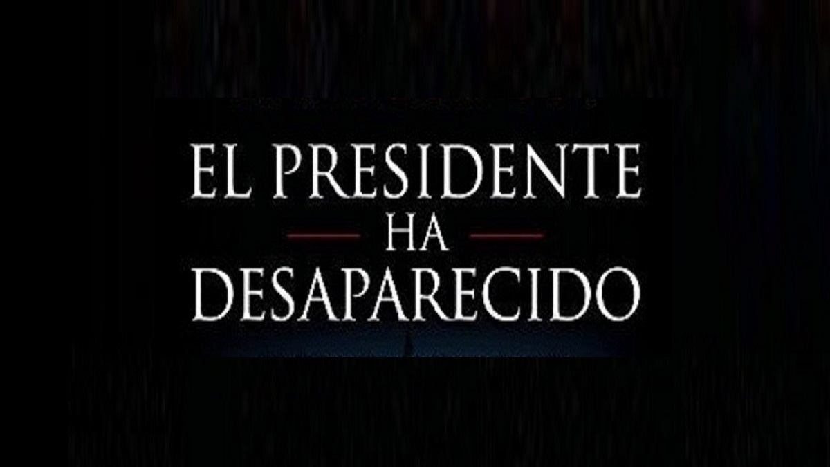 El presidente ha desaparecido