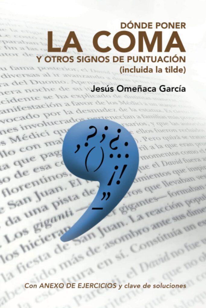 Donde poner la coma y otros signos de puntuación - Jesús Ocaña