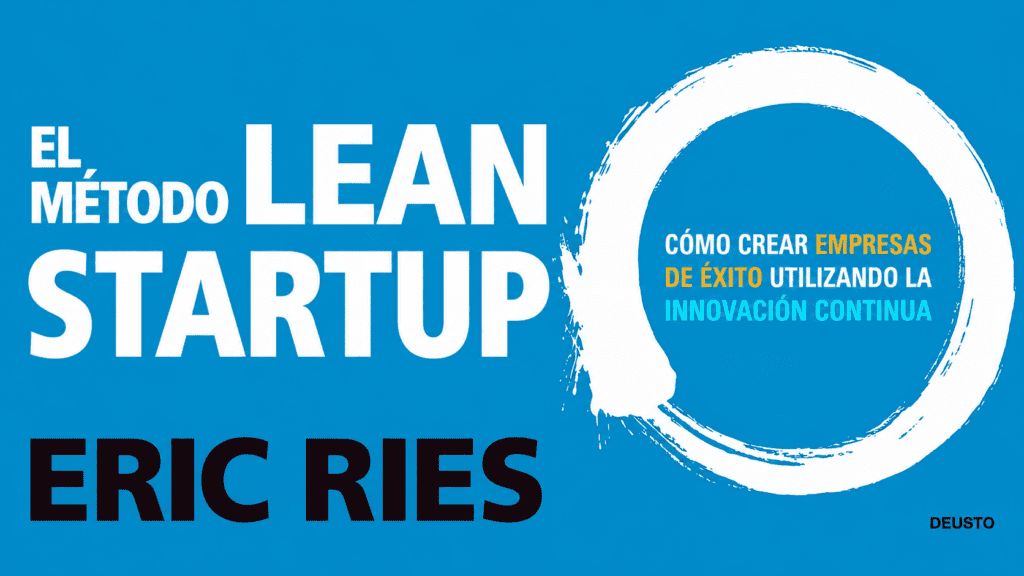 El método Lean Startup, de Eric Ries