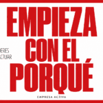 Empieza con el porqué, de Simon Sinek