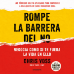 Rompe la barrera del no, de Chris Voss