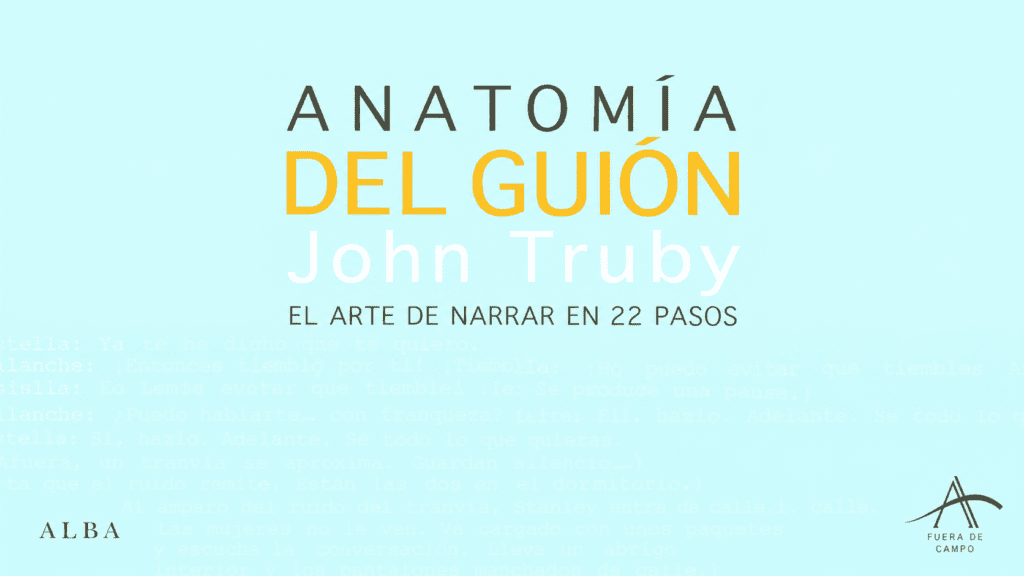 Anatomía del guión de John Truby