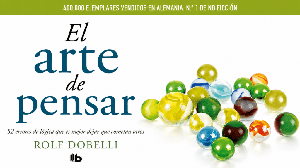 El arte de pensar de Rolf Dobelli