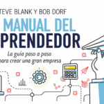 El manual del emprendedor de Steve Blank y Bob Dorf