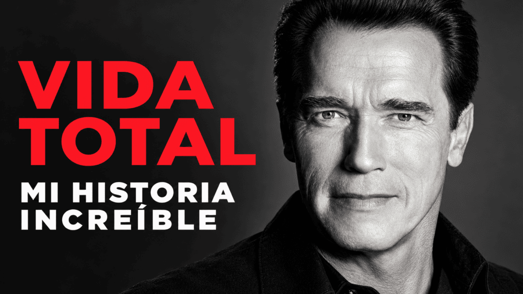 Vida Total de Arnold Schwarzenegger