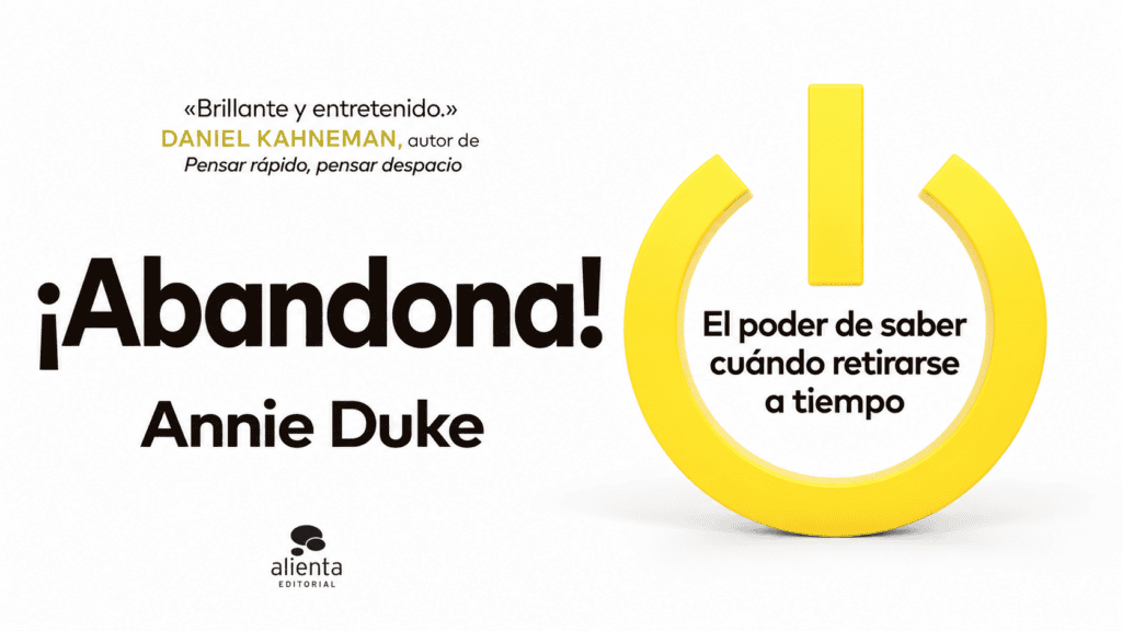 ¡Abandona! de Annie Duke